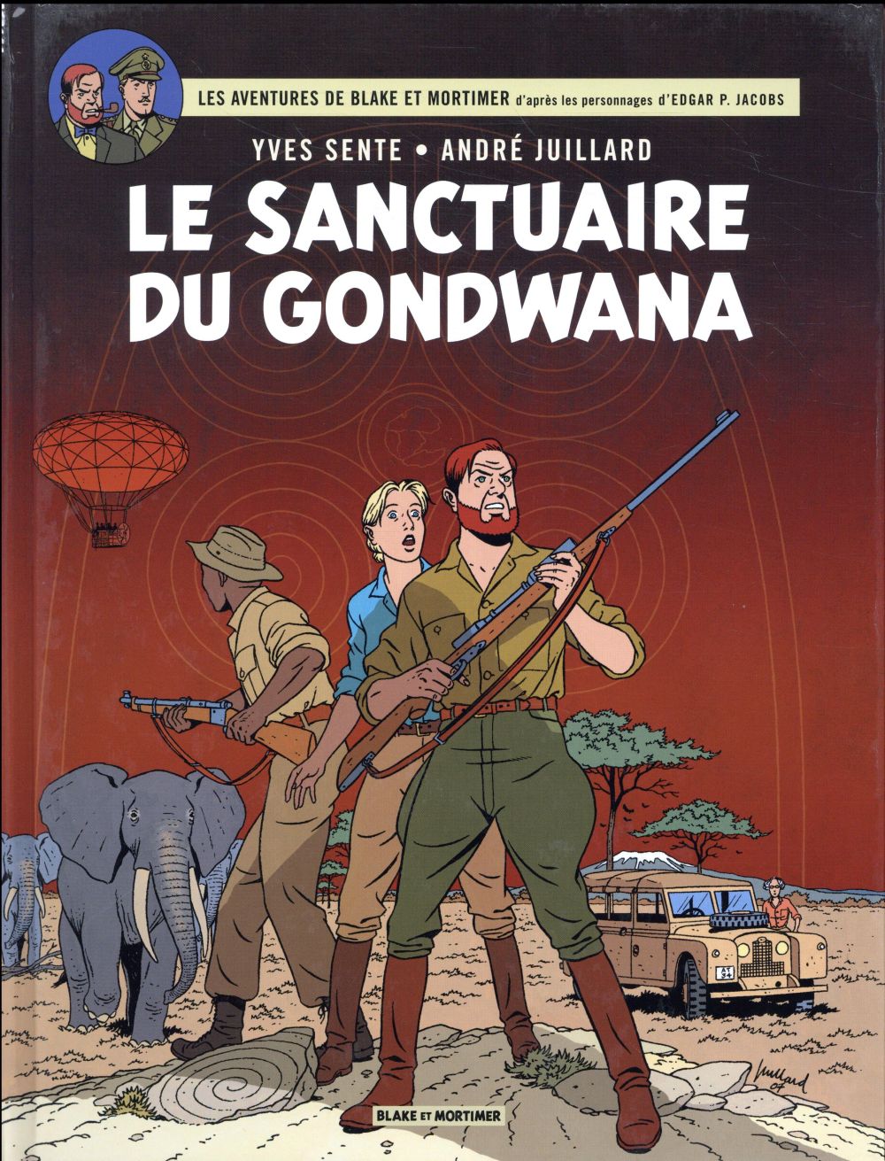 BLAKE & MORTIMER - TOME 18 - LE SANCTUAIRE DU GONDWANA