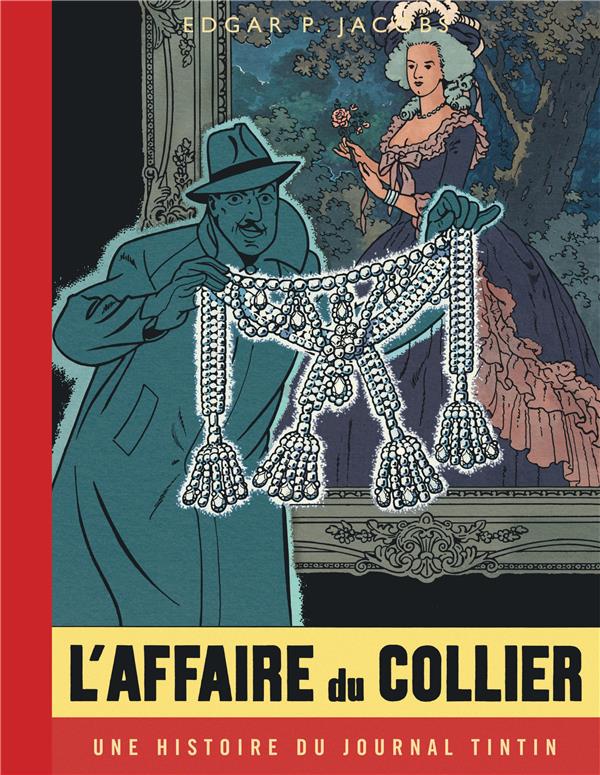 BLAKE & MORTIMER - T10 - L'AFFAIRE DU COLLIER - VERSION JOURNAL TINTIN