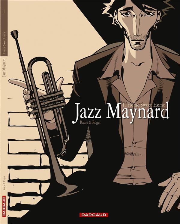 JAZZ MAYNARD - TOME 1 - HOME SWEET HOME