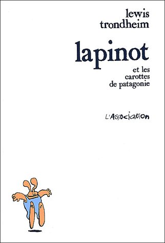 LAPINOT ET LES CAROTTES DE PATAGONIE