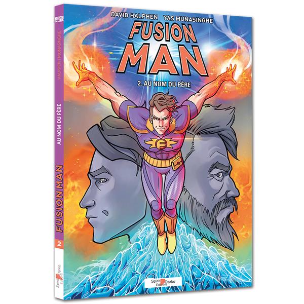 FUSION MAN T02 AU NOM DU PERE