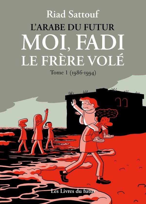 MOI, FADI, LE FRERE VOLE - TOME 01 (1986-1993)