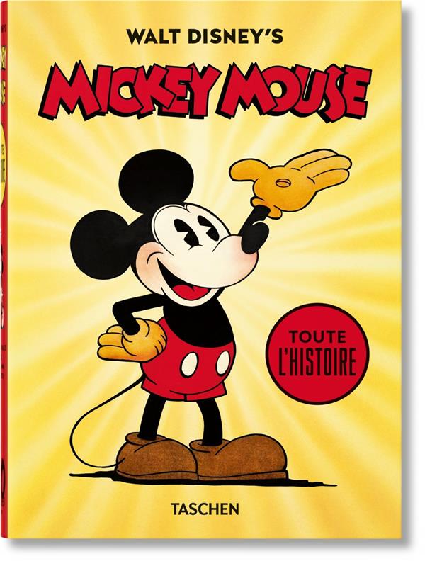 WALT DISNEY'S MICKEY MOUSE. TOUTE L'HISTOIRE. 40TH ANNIVERSARY EDITION