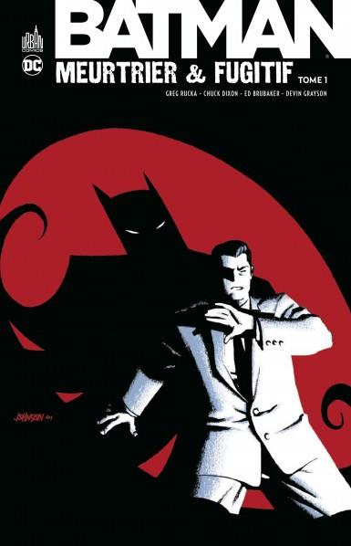 BATMAN MEURTRIER & FUGITIF  - TOME 1 - OPERATION BATMAN DAY 2024