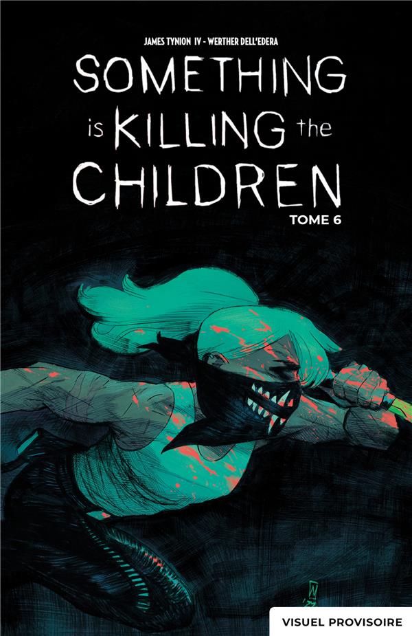 SOMETHING IS KILLING THE CHILDREN TOME 6