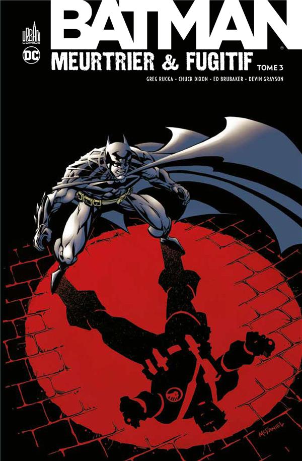 BATMAN MEURTRIER & FUGITIF  - TOME 3 - OPERATION BATMAN DAY 2024