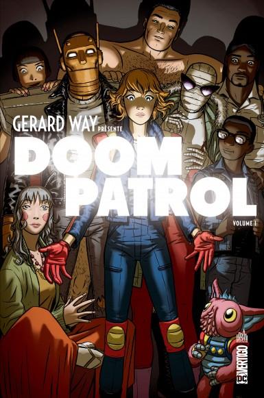 GERARD WAY PRESENTE DOOM PATROL - TOME 1