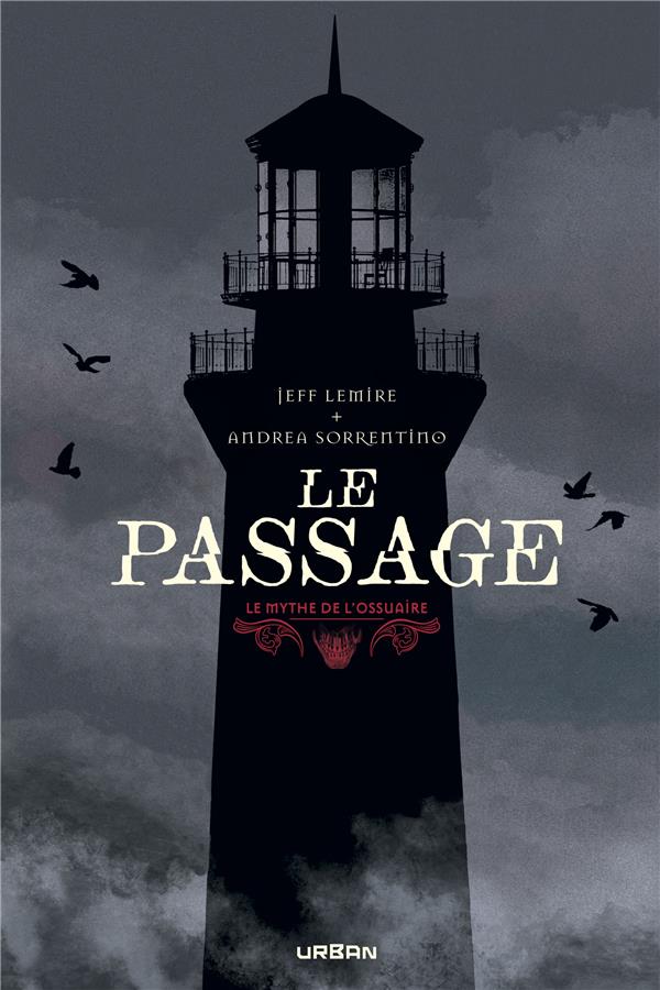 LE MYTHE DE L'OSSUAIRE - LE PASSAGE