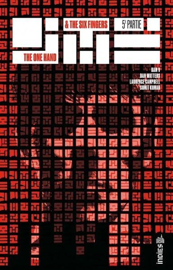 URBAN INDIES - THE ONE HAND & THE SIX FINGERS TOME 5