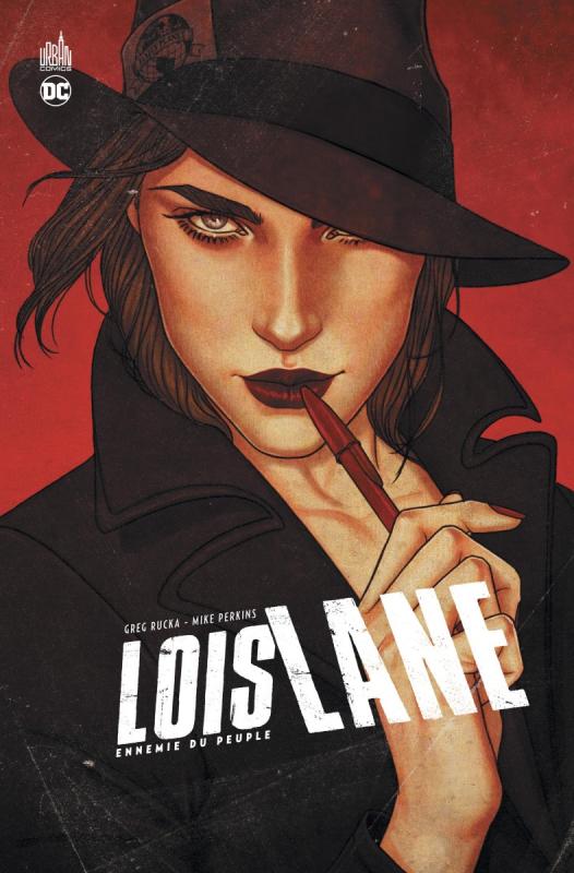 LOIS LANE - ENNEMIE DU PEUPLE