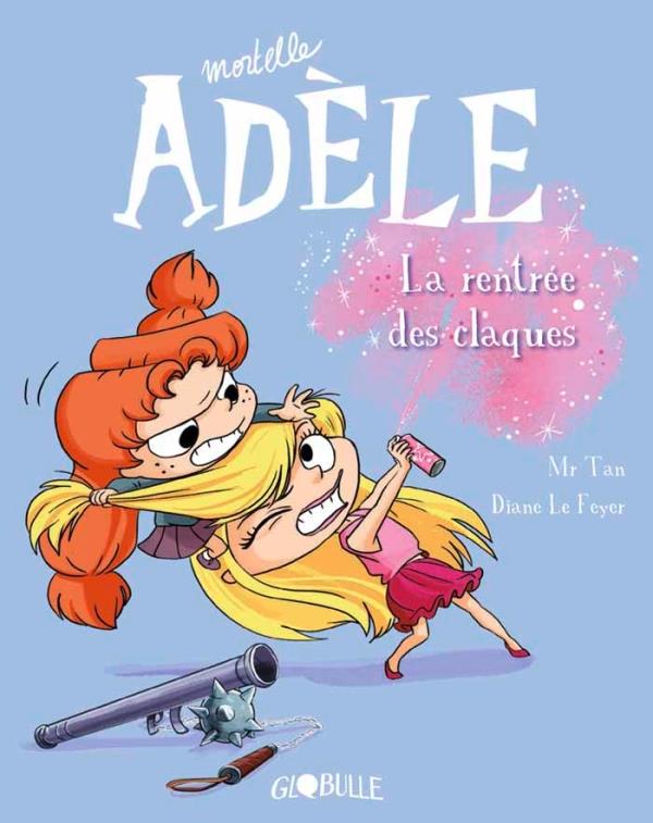 BD MORTELLE ADELE, TOME 09 - LA RENTREE DES CLAQUES