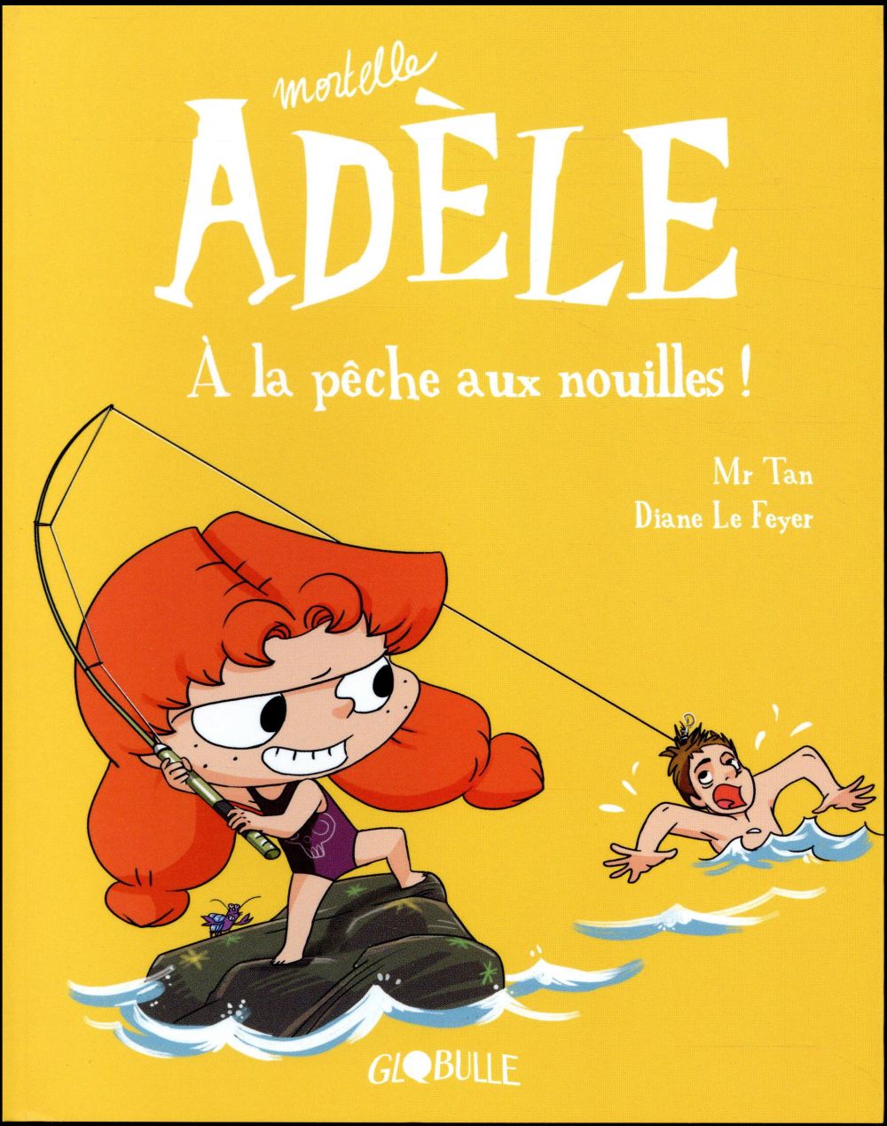 BD MORTELLE ADELE, TOME 12 - A LA PECHE AUX NOUILLES !