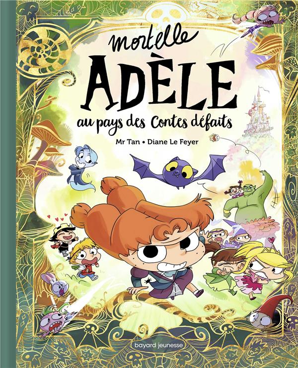 MORTELLE ADELE AU PAYS DES CONTES DEFAITS - TOME COLLECTOR