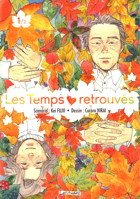 LES TEMPS RETROUVES/LATITUDES - LES TEMPS RETROUVES T01 - VOL01