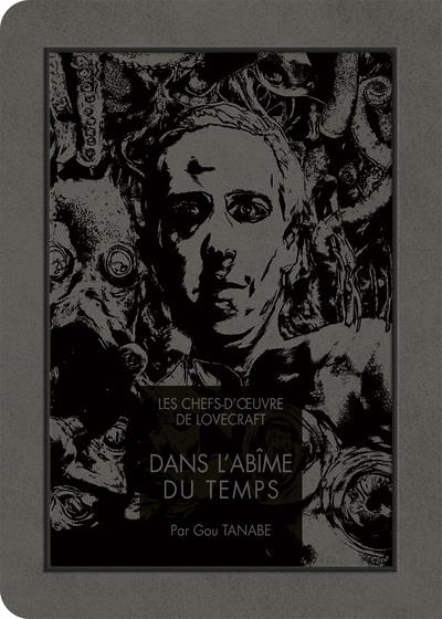 LES CHEFS-D'OEUVRE DE LOVECRAFT - DANS L'ABIME DU TEMPS