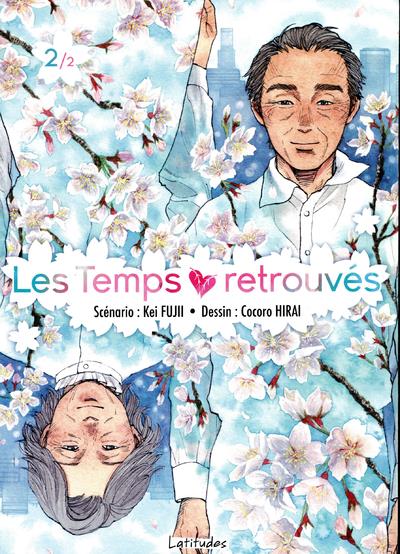 LES TEMPS RETROUVES/LATITUDES - LES TEMPS RETROUVES T02 - VOL02