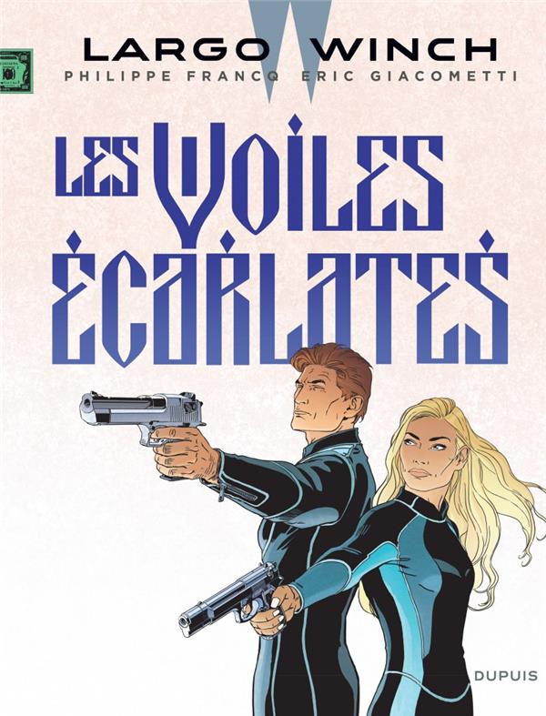 LARGO WINCH - TOME 22 - LES VOILES ECARLATES