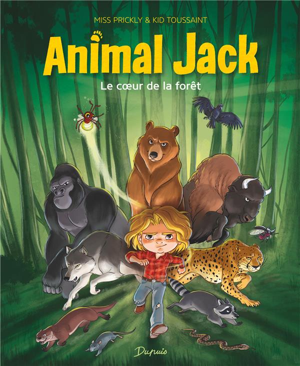 ANIMAL JACK - TOME 1 - LE COEUR DE LA FORET