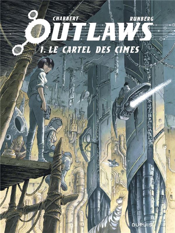 OUTLAWS - TOME 1 - LE CARTEL DES CIMES