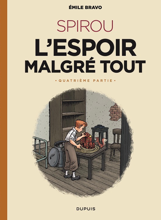 LE SPIROU D'EMILE BRAVO - TOME 5 - SPIROU L'ESPOIR MALGRE TOUT QUATRIEME PARTIE EDITION N&B CANALBD