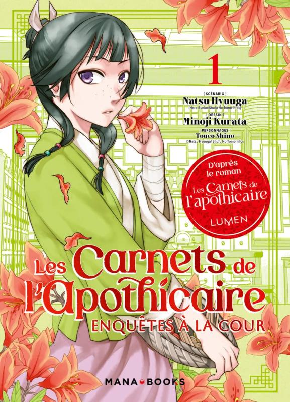 MANGA/LES CARNETS - LES CARNETS DE L'APOTHICAIRE - ENQUETES A LA COUR T01