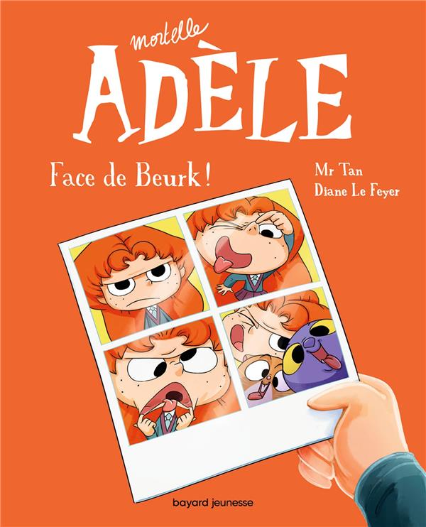 BD MORTELLE ADELE, TOME 19 - FACE DE BEURK !