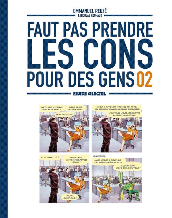 FAUT PAS PRENDRE LES CONS POUR DES GENS - TOME 02