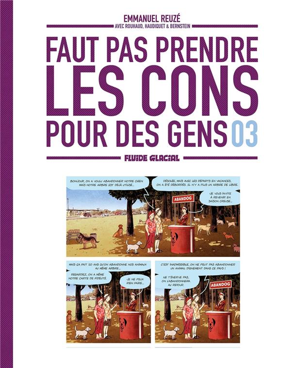 FAUT PAS PRENDRE LES CONS POUR DES GENS - TOME 03