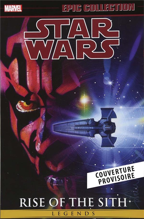 STAR WARS LEGENDES : L'ASCENSION DES SITH T02