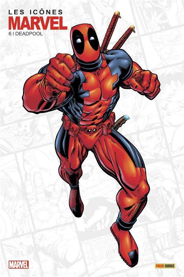 LES ICONES MARVEL N 06 : DEADPOOL