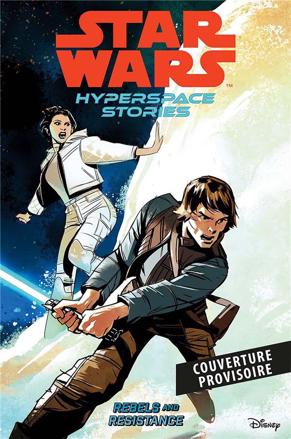 STAR WARS - HISTOIRES DE L'HYPERSPACE T01