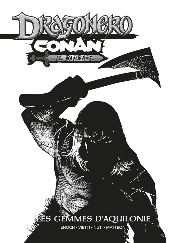 CONAN / DRAGONERO - EDITION N&B