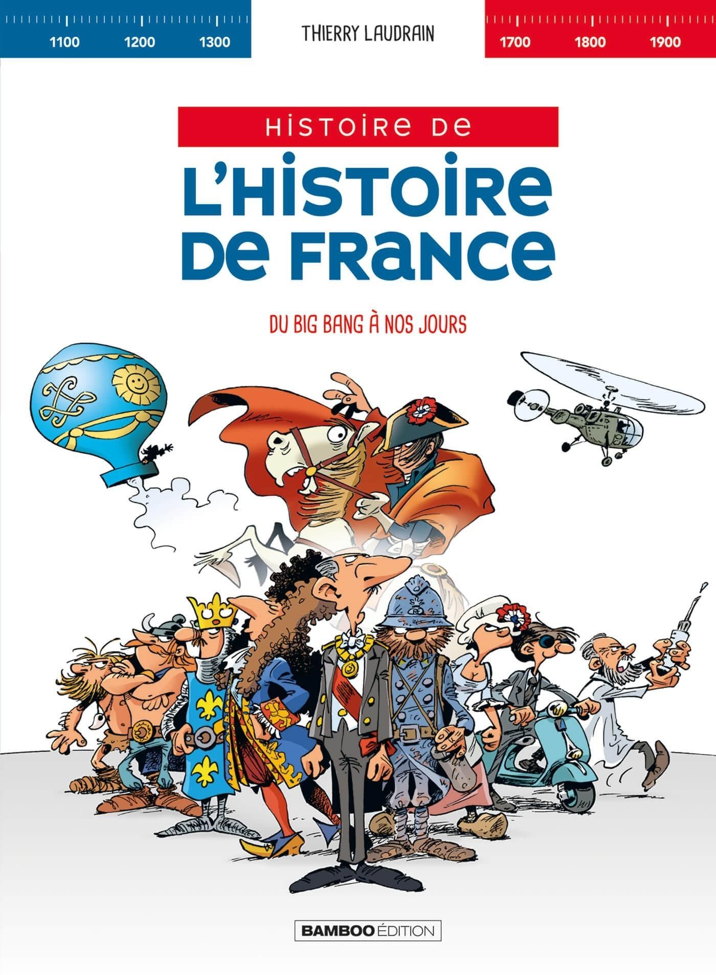 L' HISTOIRE DE L'HISTOIRE DE FRANCE - T01 - L' HISTOIRE DE L'HISTOIRE DE FRANCE - INTEGRALE - DU BIG