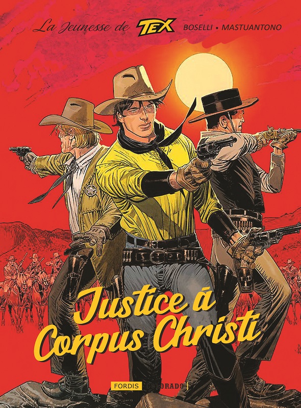LA JEUNESSE DE TEX WILLER T.2 - JUSTICE A CORPUS CHRISTI