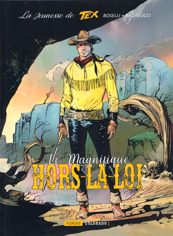 LA JEUNESSE DE TEX WILLER 3 - LE MAGNIFIQUE HORS-LA-LOI