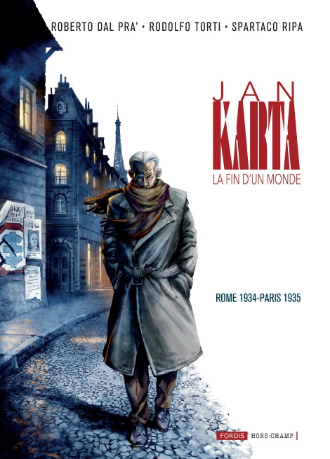 JAN KARTA T2 - LA FIN D'UN MONDE - ROME 1934-PARIS 1935