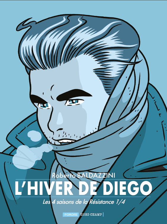 LES 4 SAISONS DE LA RESISTANCE 1/4 L'HIVER DE DIEGO