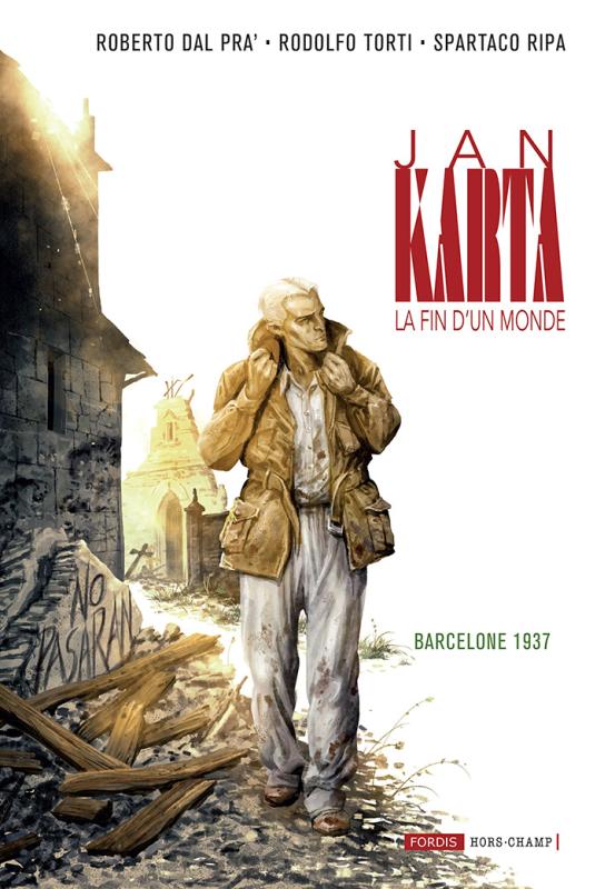 JAN KARTA, LA FIN D'UN MONDE 4 : BARCELONE 1937