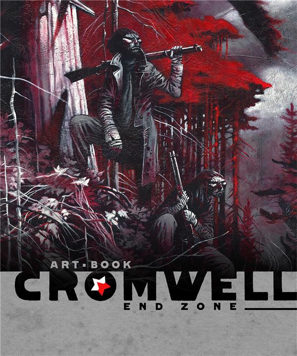 END ZONE - ARTBOOK - THE ART OF CROMWELL